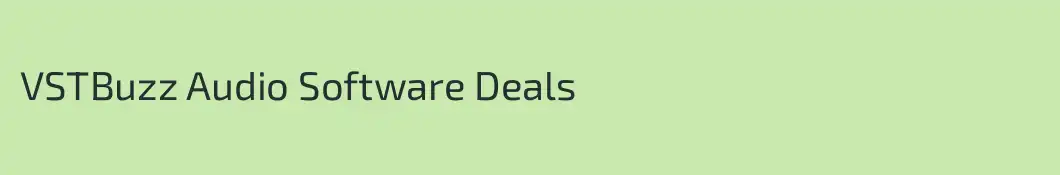 VSTBuzz Audio Software Deals